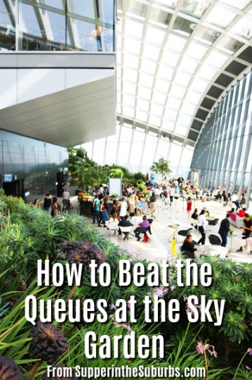 How to beat the queues at the Sky Garden in the Walkie Talkie in London.